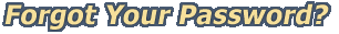Forgot Your Password?